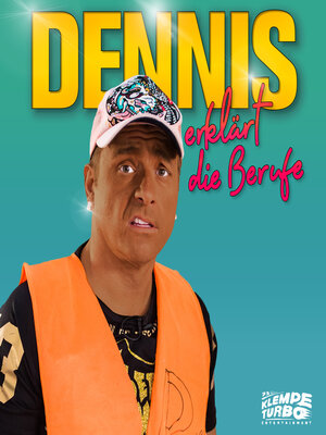 cover image of Dennis erklärt die Berufe